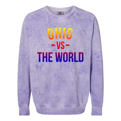 Ohio Is Taking Over The World Meme Cool Gift Ohio Vs The World Gift Colorblast Crewneck Sweatshirt