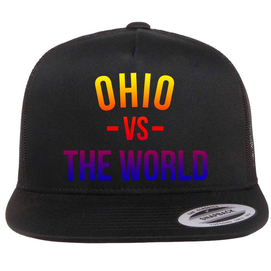 Ohio Is Taking Over The World Meme Cool Gift Ohio Vs The World Gift Flat Bill Trucker Hat