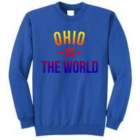 Ohio Is Taking Over The World Meme Cool Gift Ohio Vs The World Gift Sweatshirt