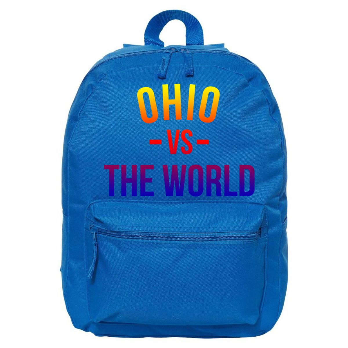 Ohio Is Taking Over The World Meme Cool Gift Ohio Vs The World Gift 16 in Basic Backpack