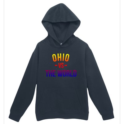 Ohio Is Taking Over The World Meme Cool Gift Ohio Vs The World Gift Urban Pullover Hoodie