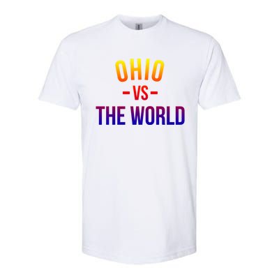 Ohio Is Taking Over The World Meme Cool Gift Ohio Vs The World Gift Softstyle CVC T-Shirt