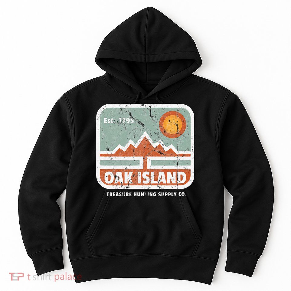 Oak Island Treasure Hunting Supply Hoodie