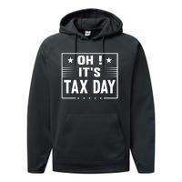 Oh ! It's Tax Day T Design Performance Fleece Hoodie