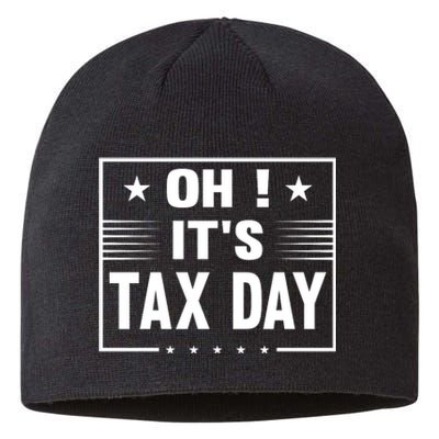 Oh ! It's Tax Day T Design Sustainable Beanie