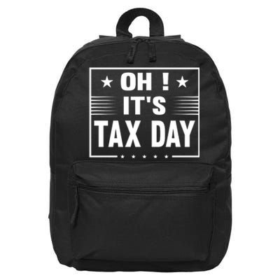 Oh ! It's Tax Day T Design 16 in Basic Backpack