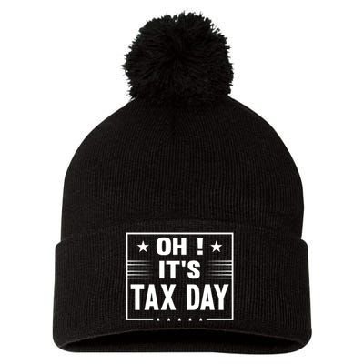 Oh ! It's Tax Day T Design Pom Pom 12in Knit Beanie