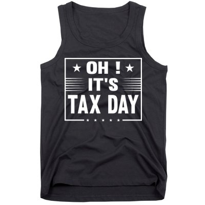 Oh ! It's Tax Day T Design Tank Top