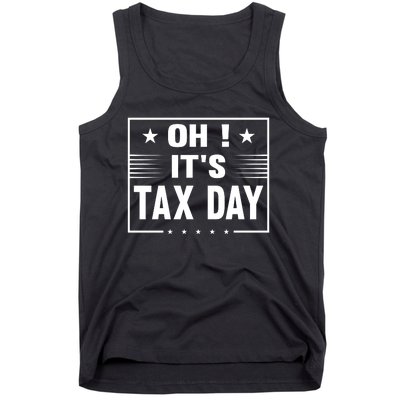 Oh ! It's Tax Day T Design Tank Top