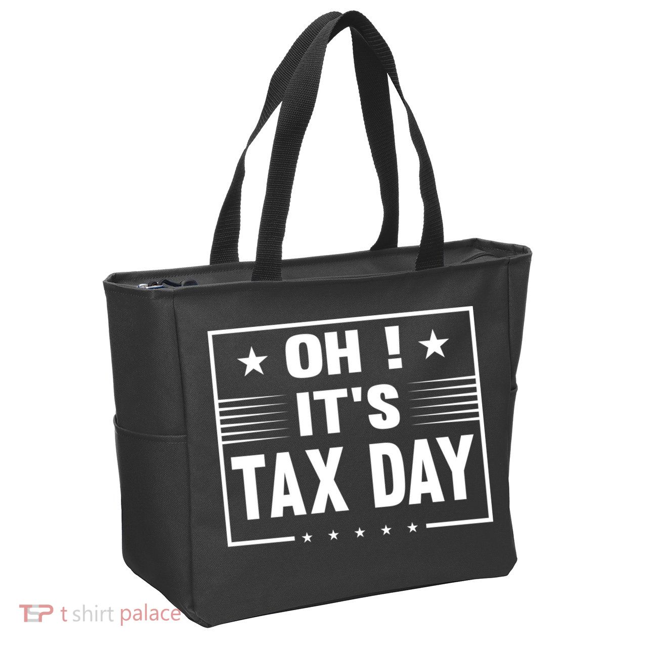 Oh ! It's Tax Day T Design Zip Tote Bag