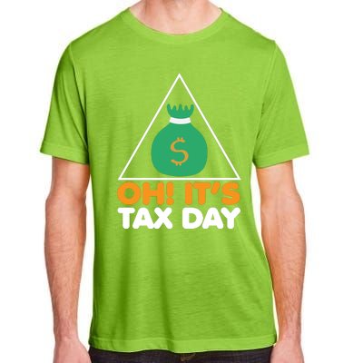 Oh! It's Tax Day T Design Adult ChromaSoft Performance T-Shirt