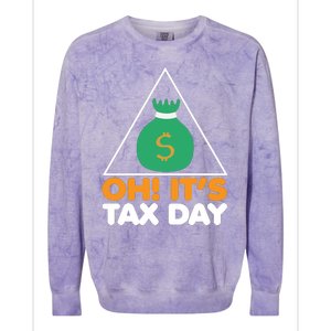 Oh! It's Tax Day T Design Colorblast Crewneck Sweatshirt