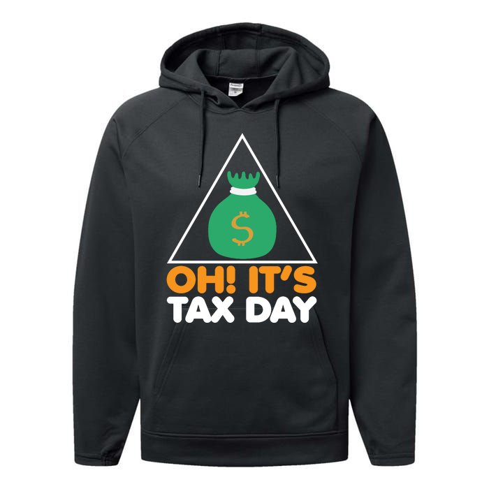 Oh! It's Tax Day T Design Performance Fleece Hoodie