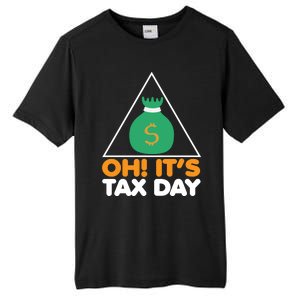 Oh! It's Tax Day T Design Tall Fusion ChromaSoft Performance T-Shirt