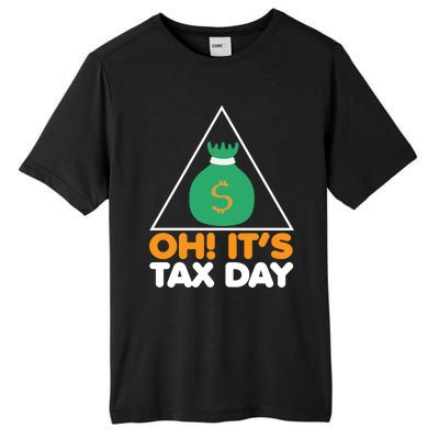 Oh! It's Tax Day T Design Tall Fusion ChromaSoft Performance T-Shirt