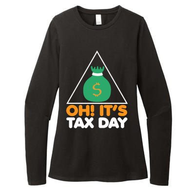 Oh! It's Tax Day T Design Womens CVC Long Sleeve Shirt