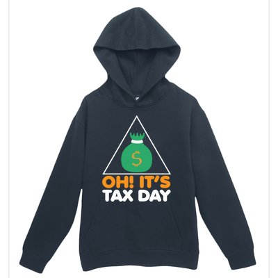 Oh! It's Tax Day T Design Urban Pullover Hoodie