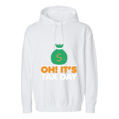 Oh! It's Tax Day T Design Garment-Dyed Fleece Hoodie