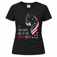 Oh I Think You Guys Are At The Wrong Rally. Women's T-Shirt