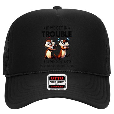 Otter If We Get In Trouble ItS My SisterS Fault Because .Png Trucker Hat