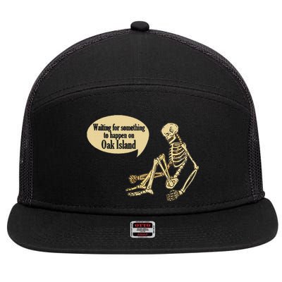 Oak Island Waiting For Something To Happen Skeleton 7 Panel Mesh Trucker Snapback Hat