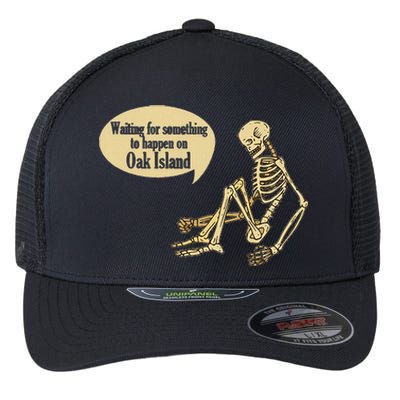 Oak Island Waiting For Something To Happen Skeleton Flexfit Unipanel Trucker Cap