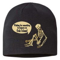 Oak Island Waiting For Something To Happen Skeleton Sustainable Beanie