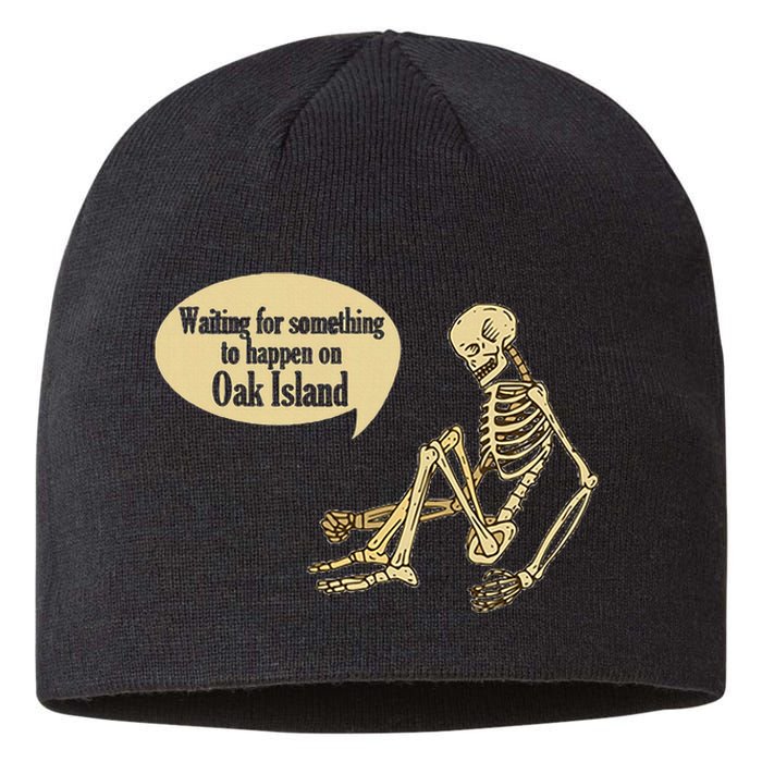 Oak Island Waiting For Something To Happen Skeleton Sustainable Beanie