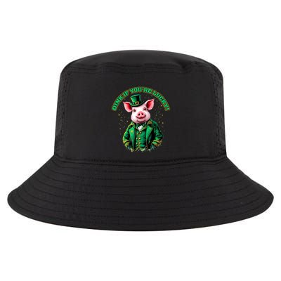 Oink If YouRe Lucky Shamrock St PatrickS Day Funny Irish Cool Gift Cool Comfort Performance Bucket Hat