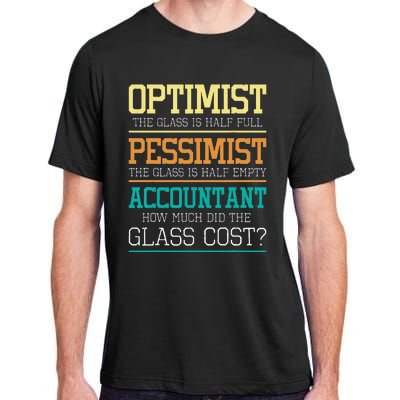 Optimist Joke Accounting Public Accountant Bookkeeper Adult ChromaSoft Performance T-Shirt