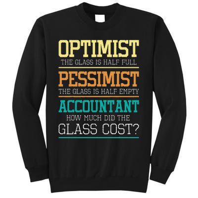 Optimist Joke Accounting Public Accountant Bookkeeper Tall Sweatshirt