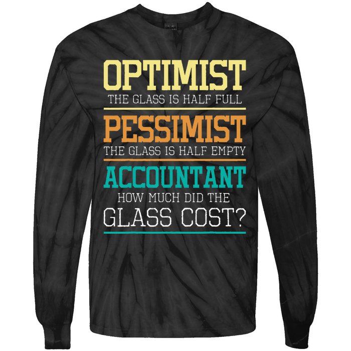 Optimist Joke Accounting Public Accountant Bookkeeper Tie-Dye Long Sleeve Shirt