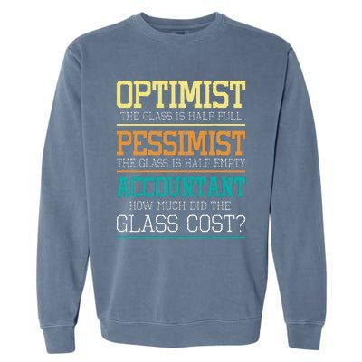 Optimist Joke Accounting Public Accountant Bookkeeper Garment-Dyed Sweatshirt