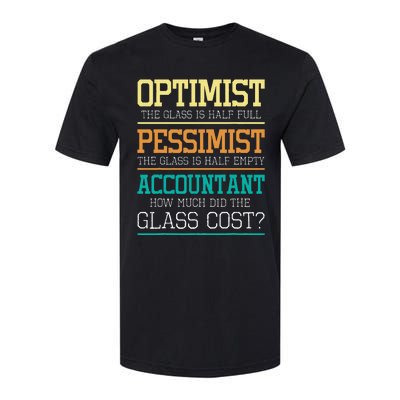 Optimist Joke Accounting Public Accountant Bookkeeper Softstyle CVC T-Shirt