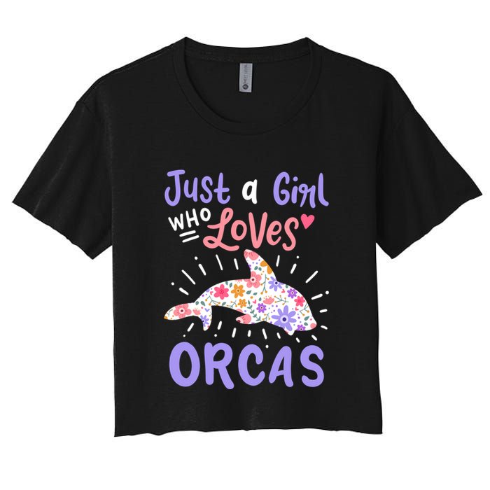 Orca Just A Who Loves Orcas Gift Women's Crop Top Tee