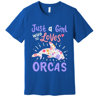 Orca Just A Who Loves Orcas Gift Premium T-Shirt