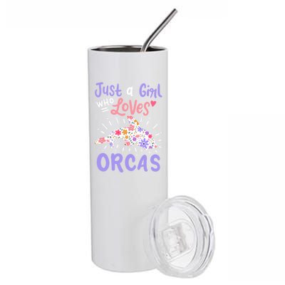 Orca Just A Who Loves Orcas Gift Stainless Steel Tumbler