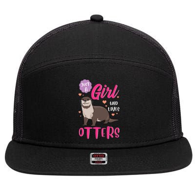 Otter Just A Girl Who Loves Otters Gifts 7 Panel Mesh Trucker Snapback Hat