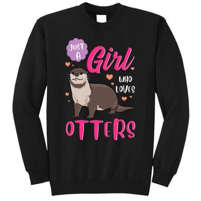 Otter Just A Girl Who Loves Otters Gifts Sweatshirt