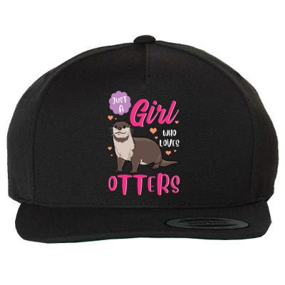 Otter Just A Girl Who Loves Otters Gifts Wool Snapback Cap