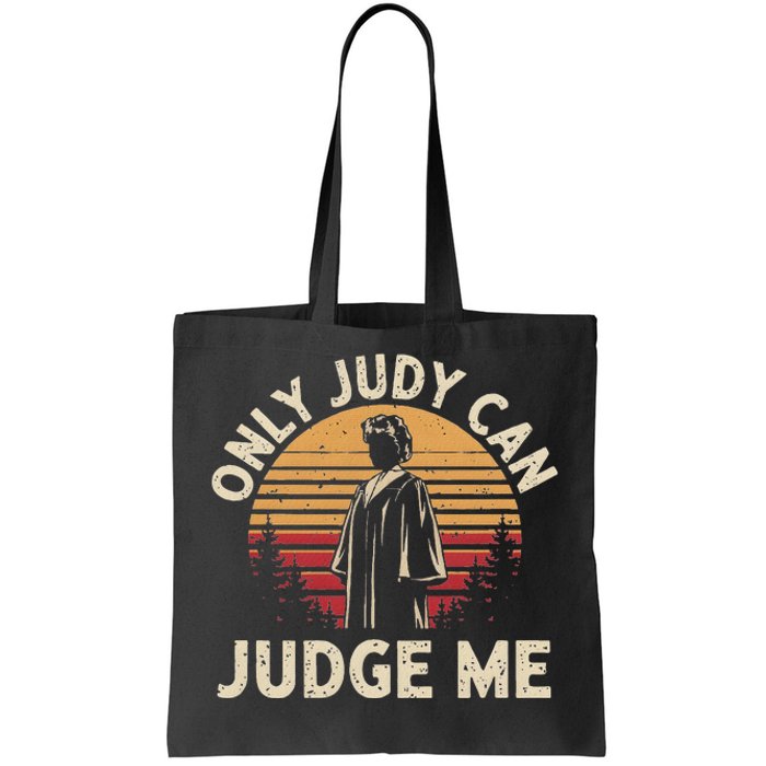 Only Judy Can Judge Me Vintage Memes Tote Bag