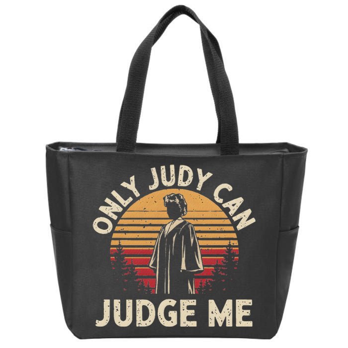 Only Judy Can Judge Me Vintage Memes Zip Tote Bag