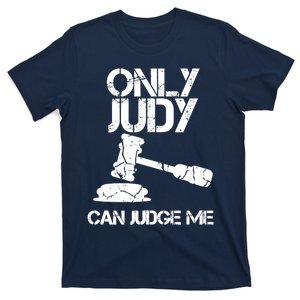 Only Judy Can Judge Me Sunset Lawyer T-Shirt