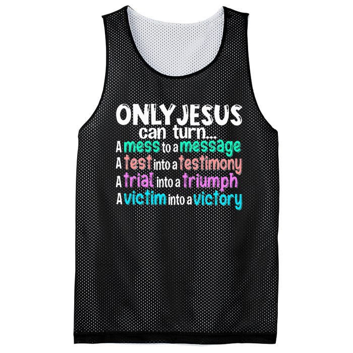 Only Jesus Can Turn A Mess To A Message Mesh Reversible Basketball Jersey Tank