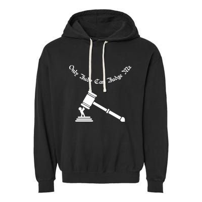 Only Judy Can Judge Me Garment-Dyed Fleece Hoodie