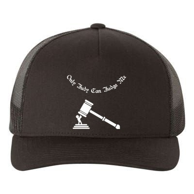 Only Judy Can Judge Me Yupoong Adult 5-Panel Trucker Hat