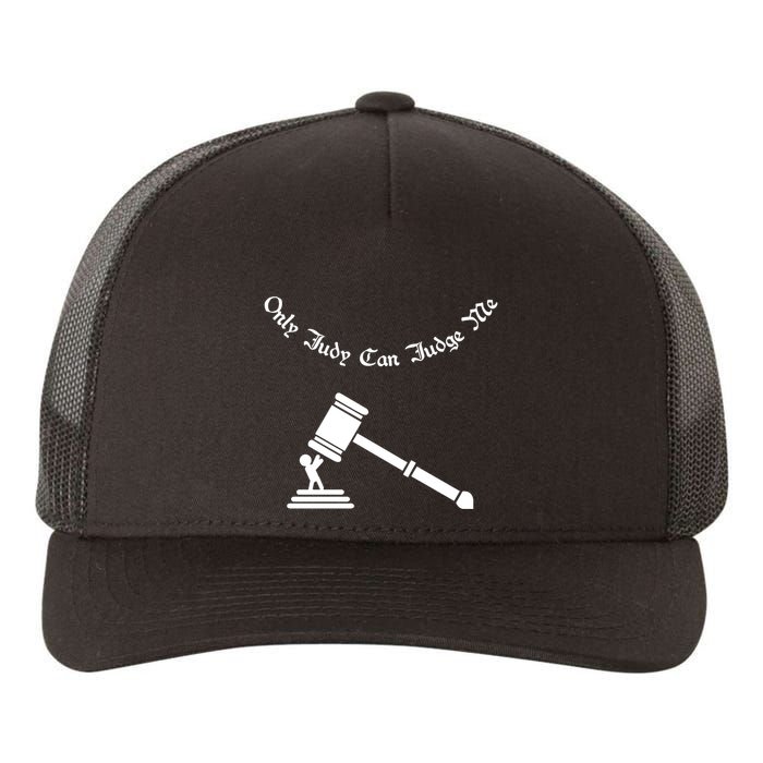 Only Judy Can Judge Me Yupoong Adult 5-Panel Trucker Hat