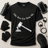 Only Judy Can Judge Me Performance Shirt