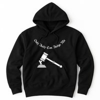 Only Judy Can Judge Me Hoodie