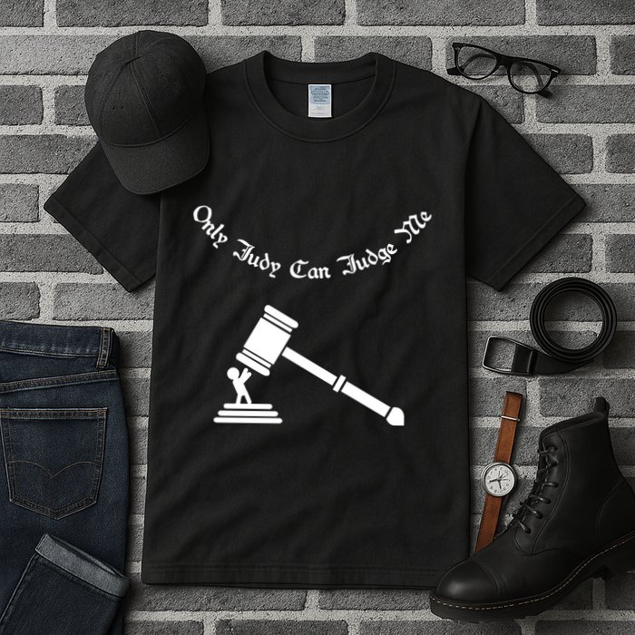 Only Judy Can Judge Me Tall T-Shirt